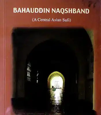 Bahauddin Naqshband-A Central Asian Sufi